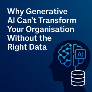 why you can't have gen ai without the right data